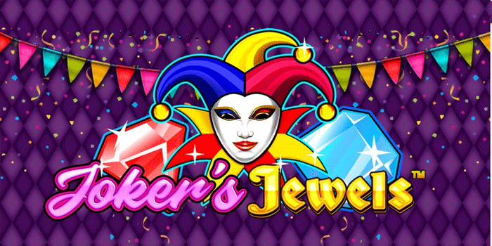 Cara Mudah Dapat Jackpot di Slot Joker s Jewels